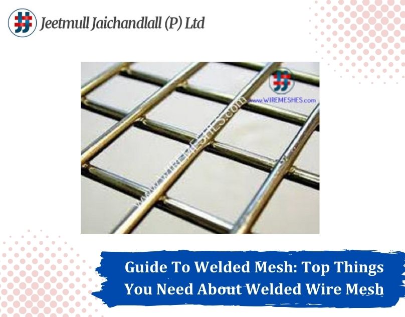 Guide To Welded Mesh: Top Things You Need About Welded Wire Mesh