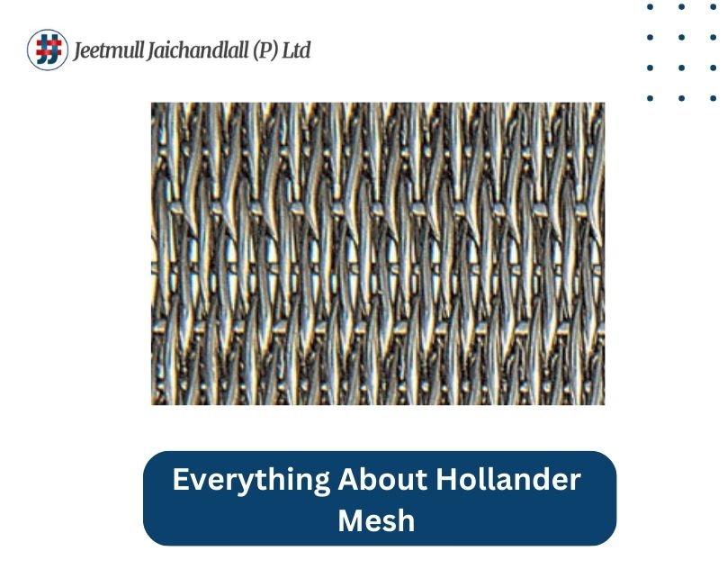 Everything About Hollander Mesh