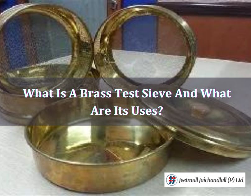What Is A Brass Test Sieve And What Are Its Uses?
